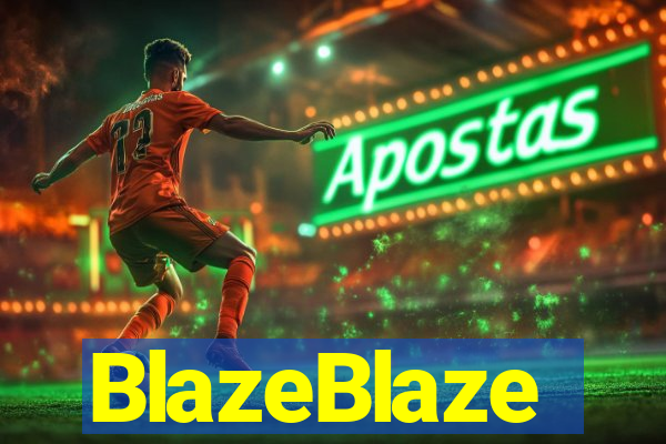 BlazeBlaze