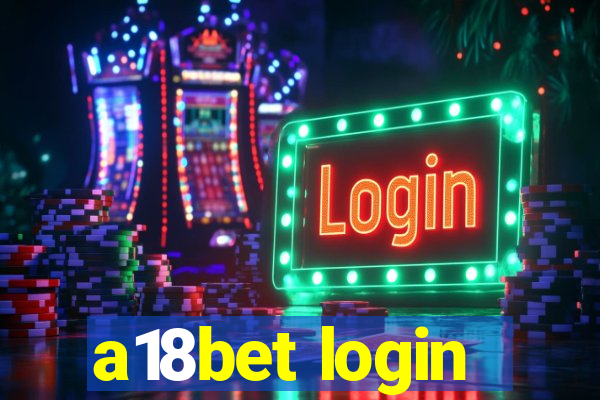 a18bet login