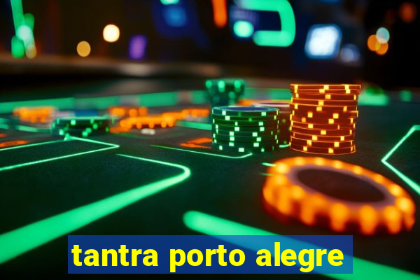 tantra porto alegre