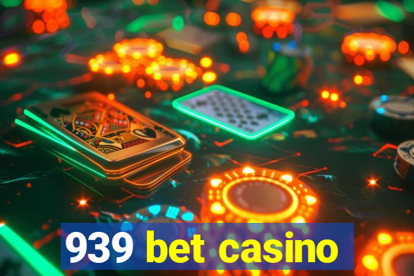 939 bet casino