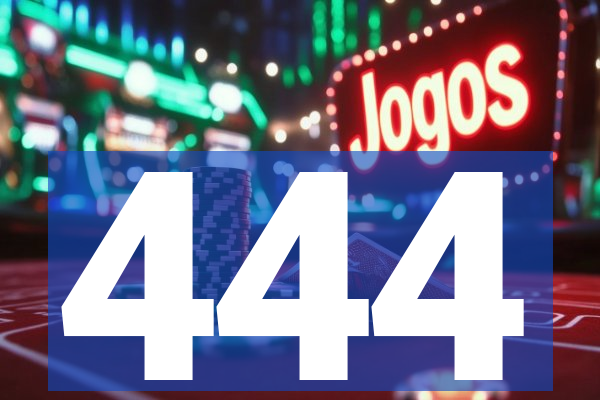 444