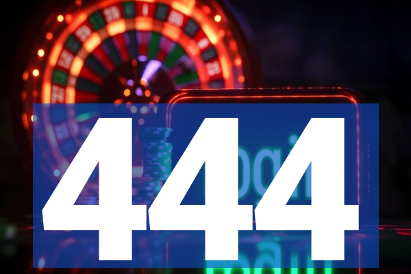 444