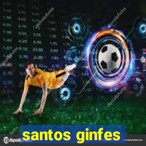 santos ginfes