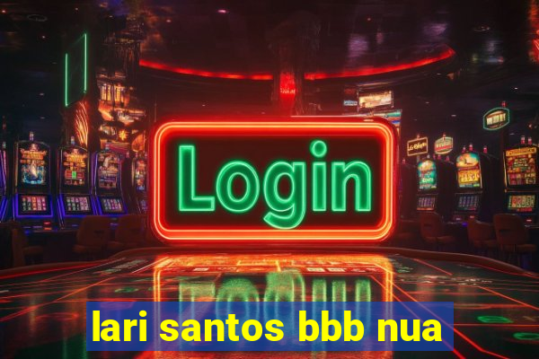 lari santos bbb nua