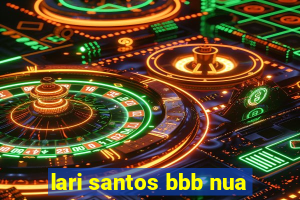 lari santos bbb nua