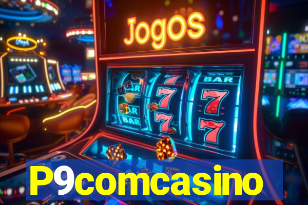 P9comcasino