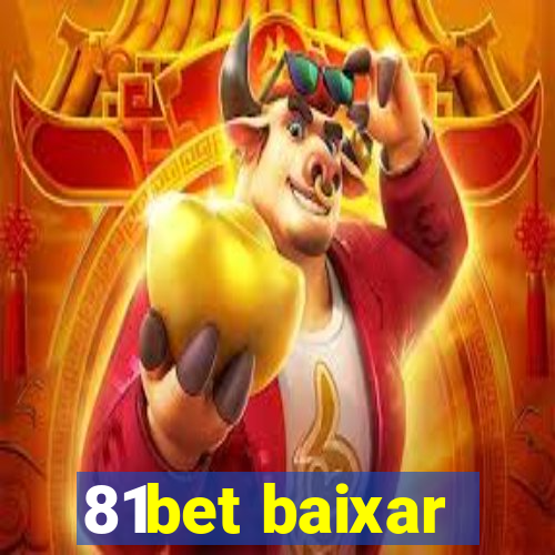 81bet baixar