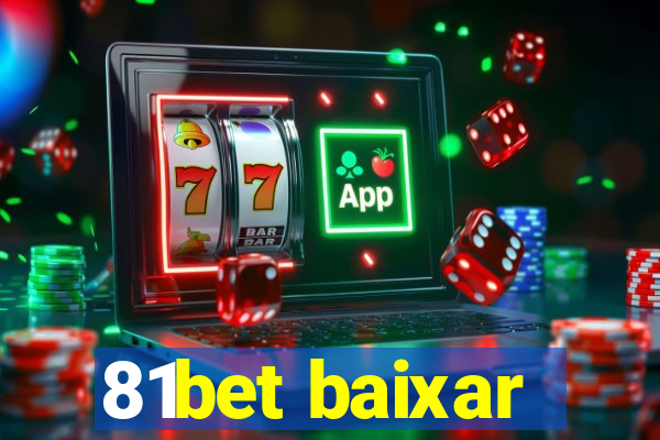 81bet baixar