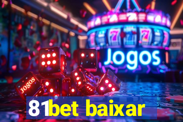 81bet baixar