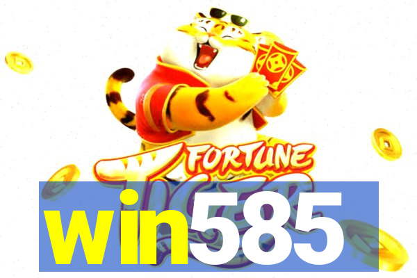 win585