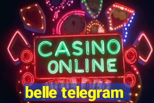 belle telegram