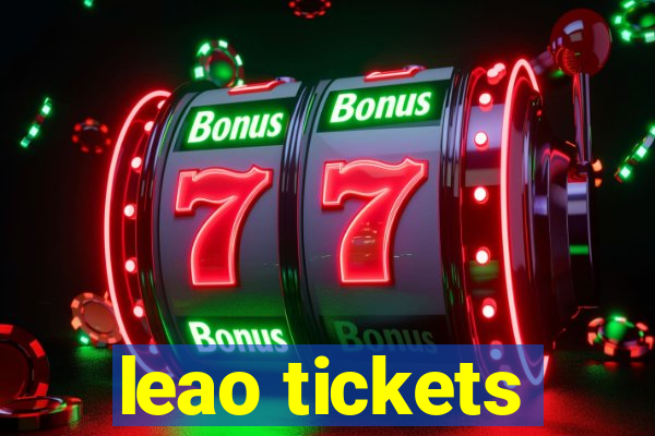 leao tickets