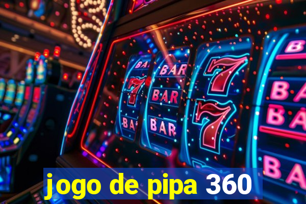 jogo de pipa 360