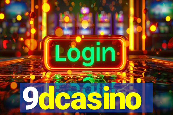 9dcasino