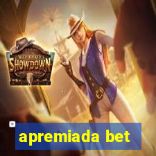 apremiada bet