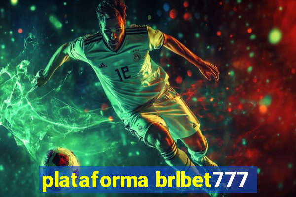 plataforma brlbet777