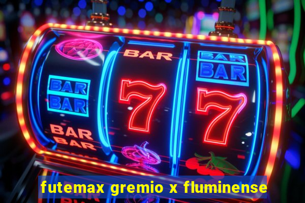 futemax gremio x fluminense