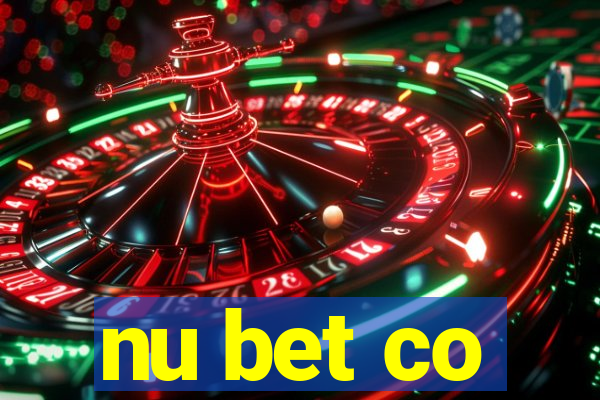 nu bet co