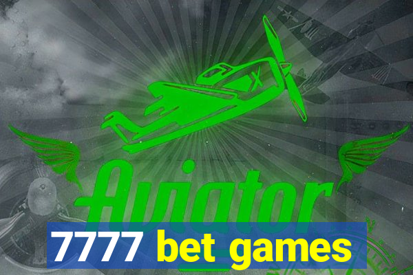 7777 bet games