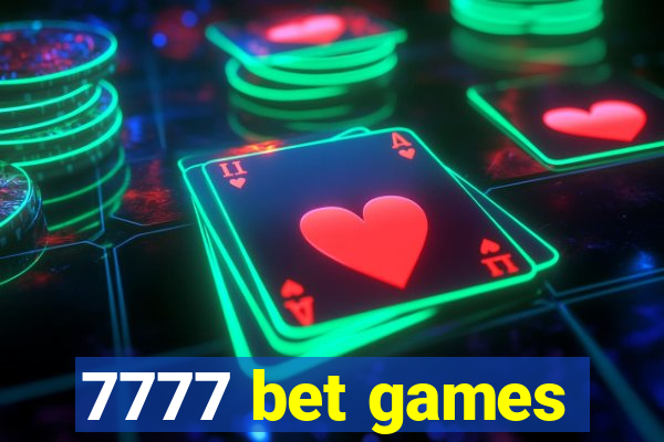 7777 bet games