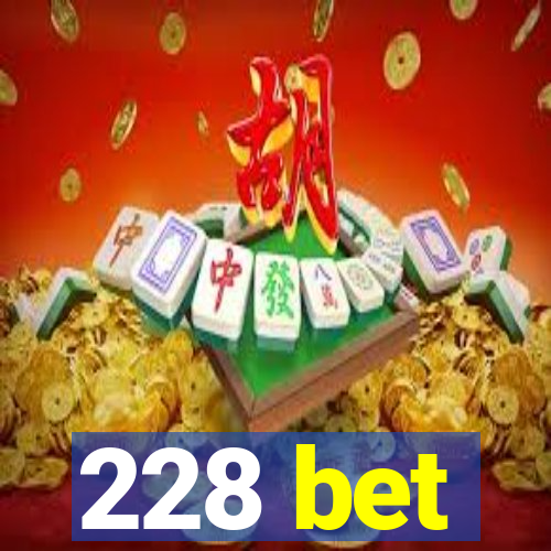 228 bet