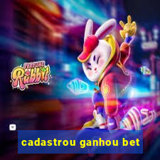 cadastrou ganhou bet