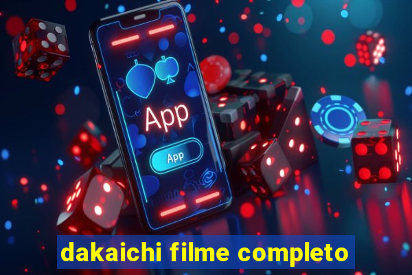 dakaichi filme completo