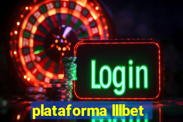 plataforma lllbet