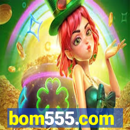 bom555.com plataforma de jogos