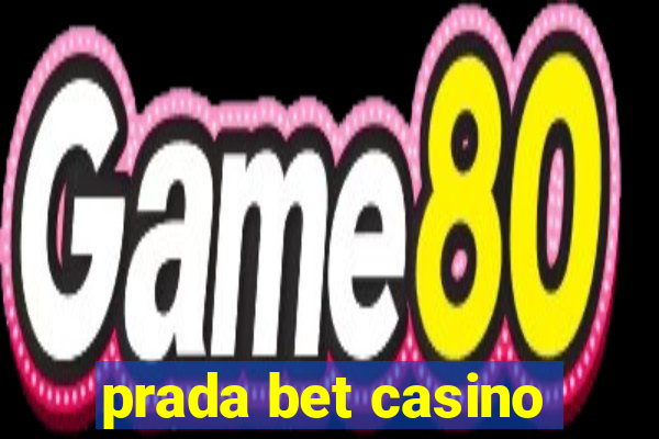 prada bet casino