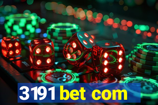 3191 bet com