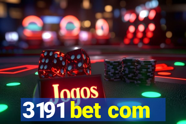 3191 bet com