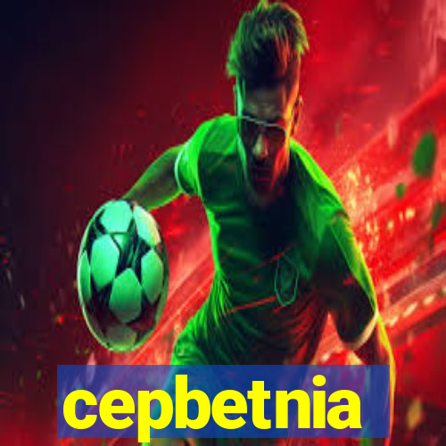 cepbetnia