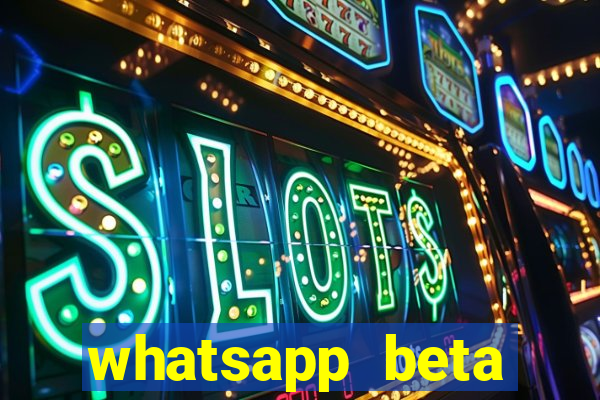 whatsapp beta mirror apk