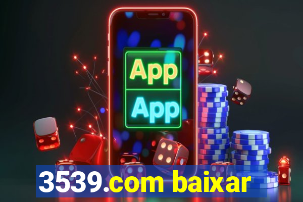 3539.com baixar