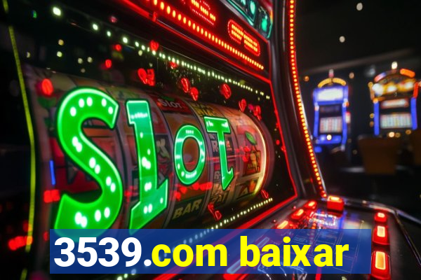 3539.com baixar