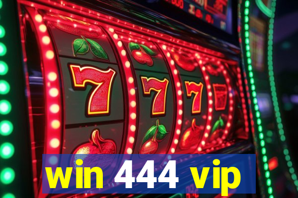 win 444 vip