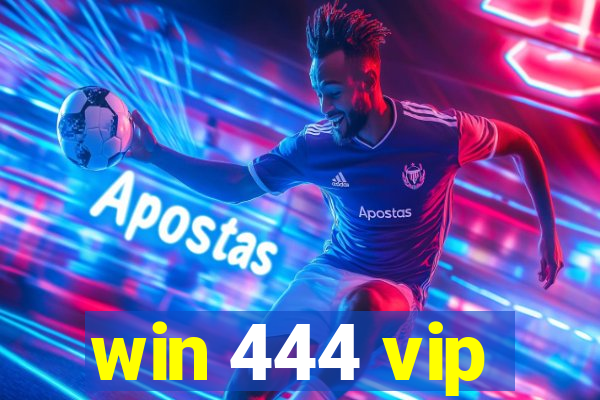 win 444 vip