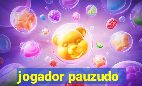 jogador pauzudo