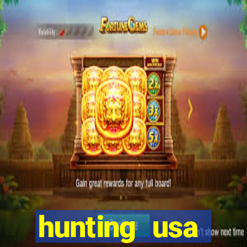 hunting usa dinheiro infinito