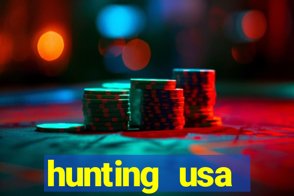 hunting usa dinheiro infinito