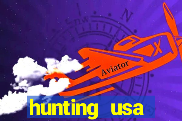 hunting usa dinheiro infinito