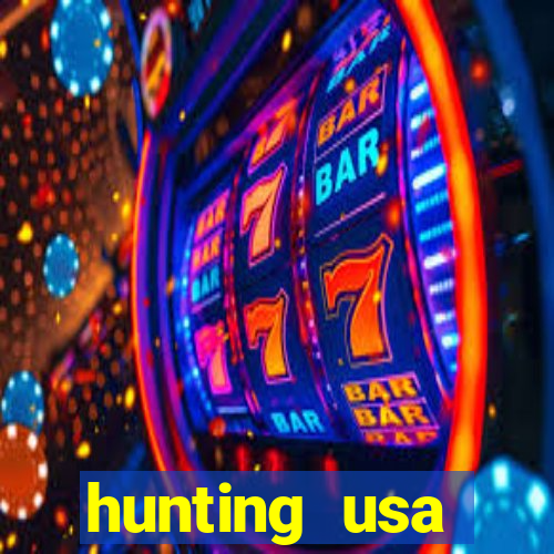 hunting usa dinheiro infinito