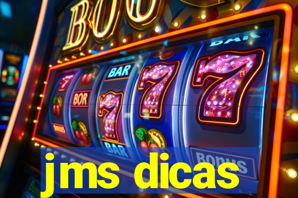 jms dicas