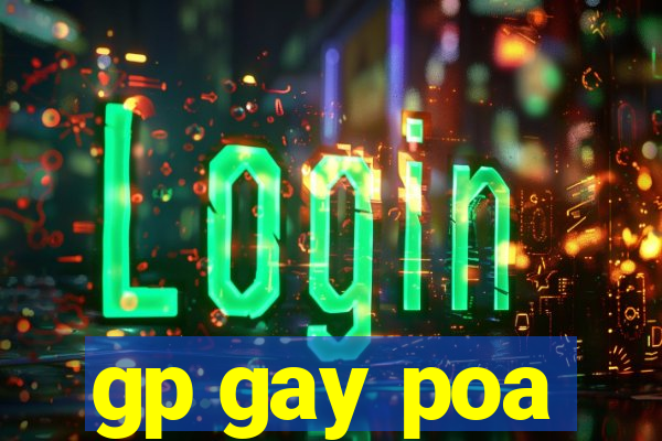 gp gay poa