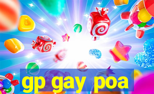 gp gay poa