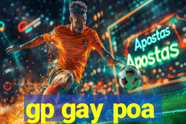 gp gay poa