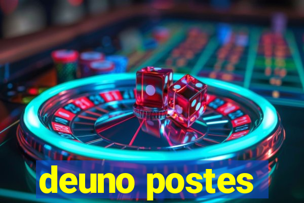 deuno postes