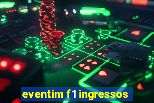 eventim f1 ingressos