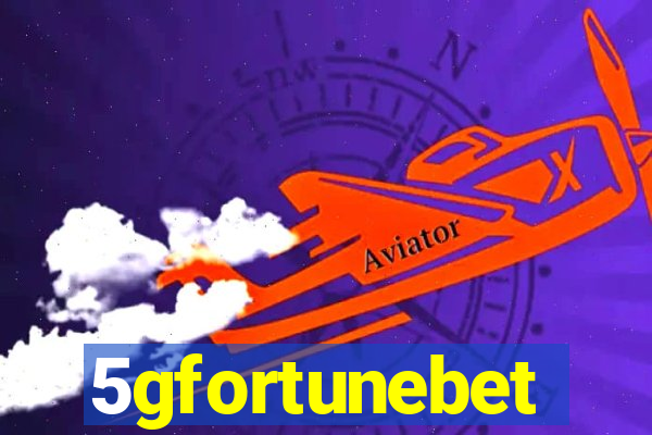 5gfortunebet